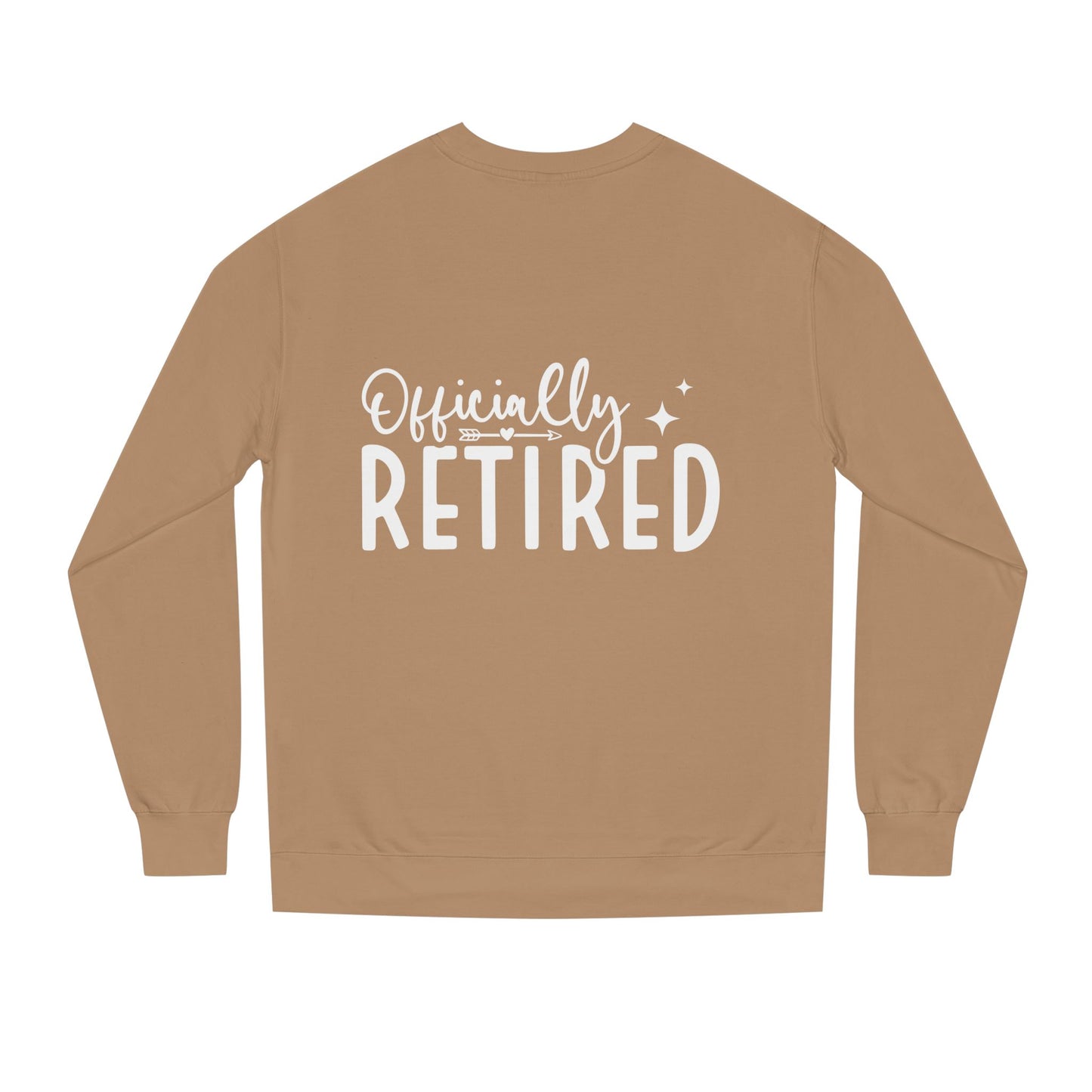 Retired Crewneck Sweatshirt — "Officially Retired" Retirement Gift Pullover