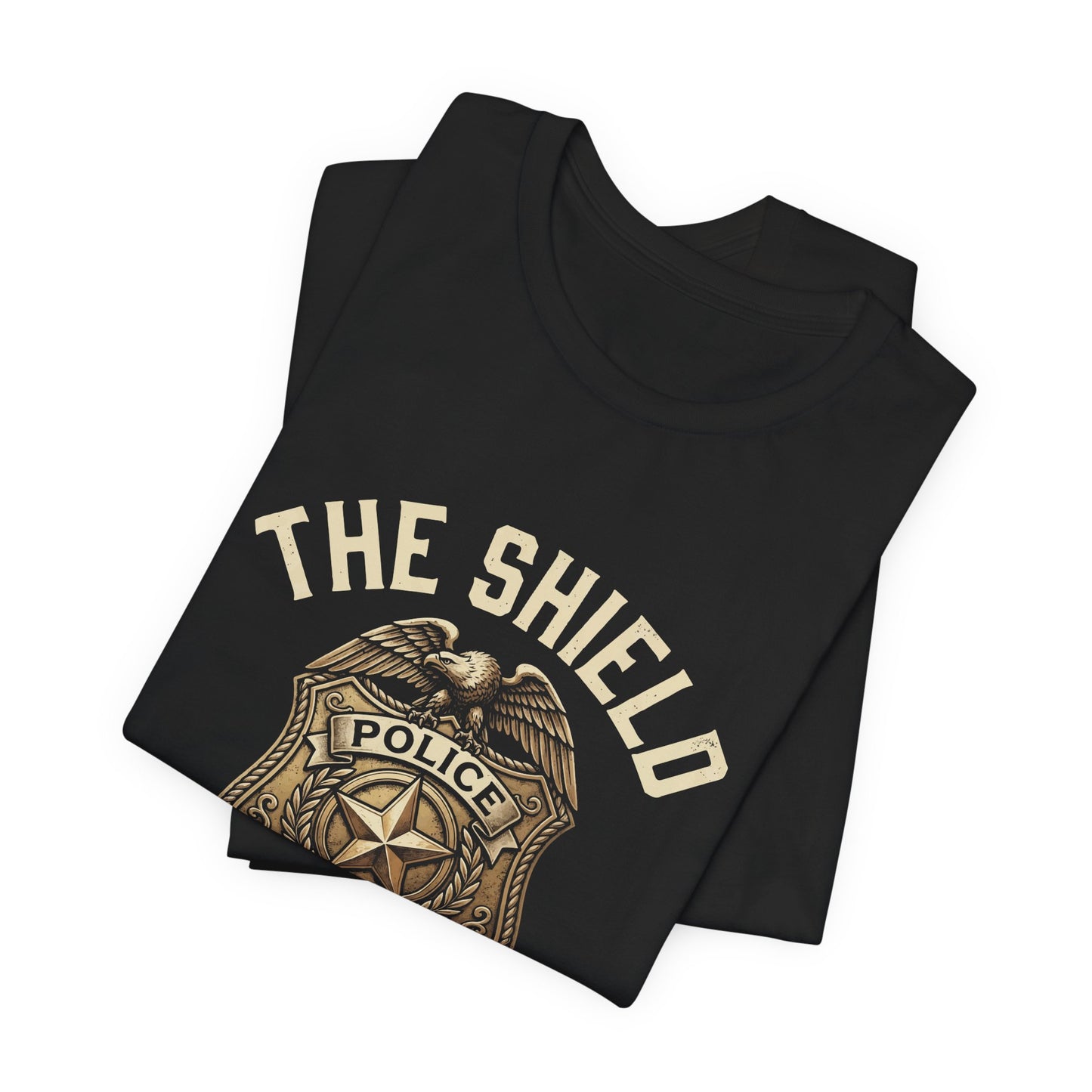 Police Badge T-Shirt — "The Shield Never Quits" Support Tee