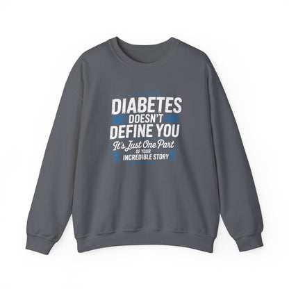 Diabetes Doesn't Define You Sweatshirt