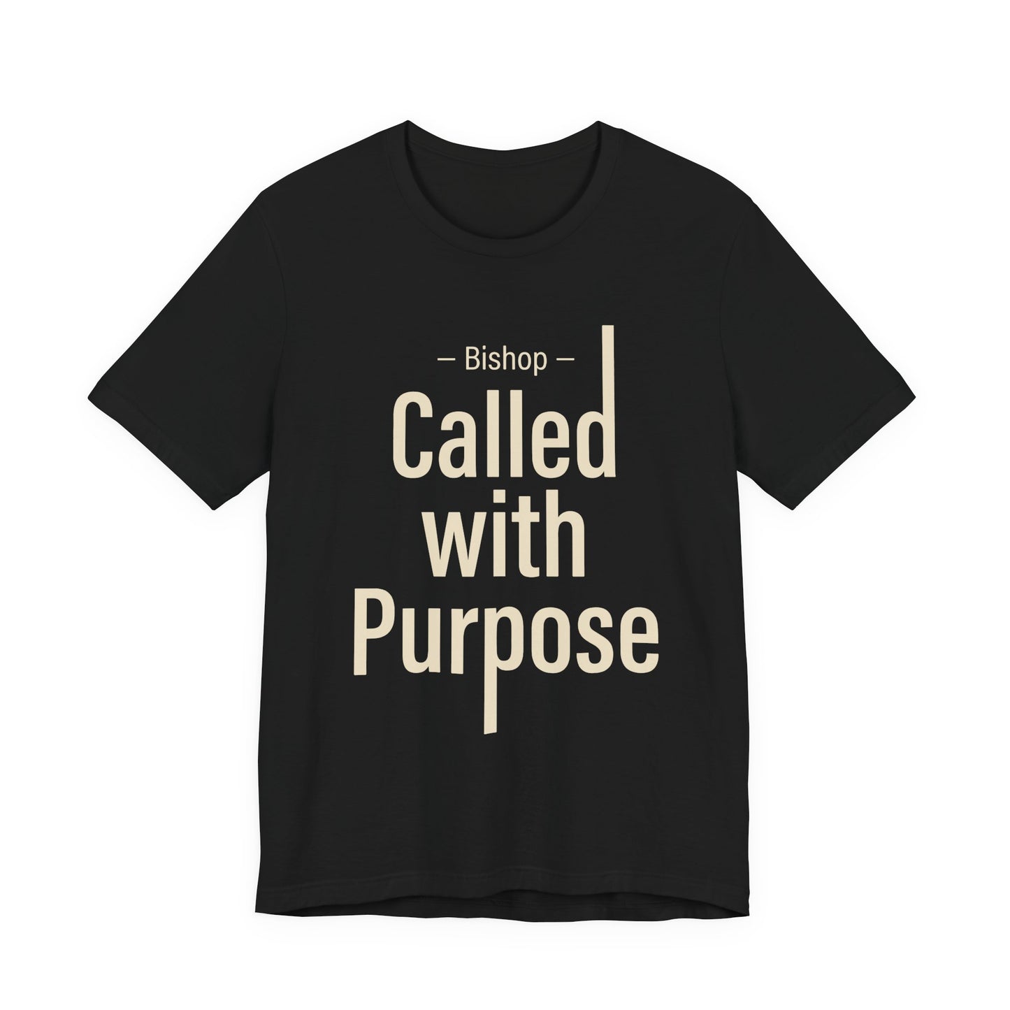 Called With Purpose Bishop Tee