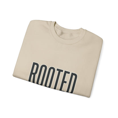 Rooted 'grounded in purpose' Sweatshirt | faith streetwear, bold type