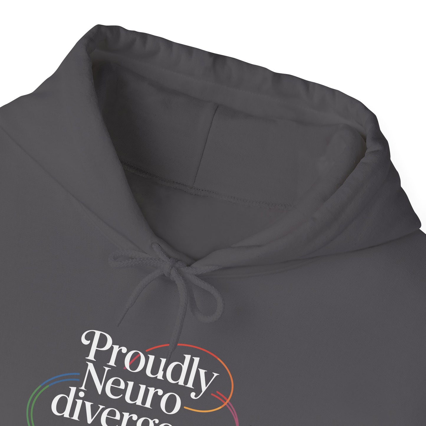 Proudly Neuro divergent Hoodie