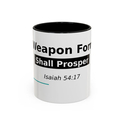 Accent Coffee Mug — "No Weapon Formed Shall Prosper" Isaiah 54:17 Inspirational Christian Mug