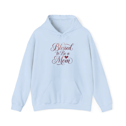 Blessed to Be a Mom Hoodie