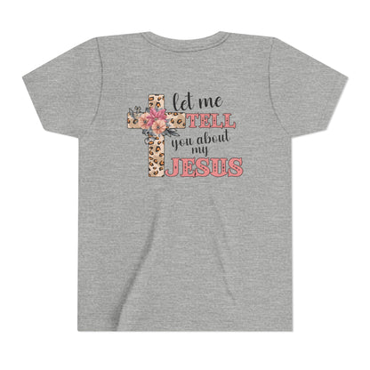 Youth Tee — "Let Me Tell You About My Jesus" Floral Leopard Cross Christian Shirt