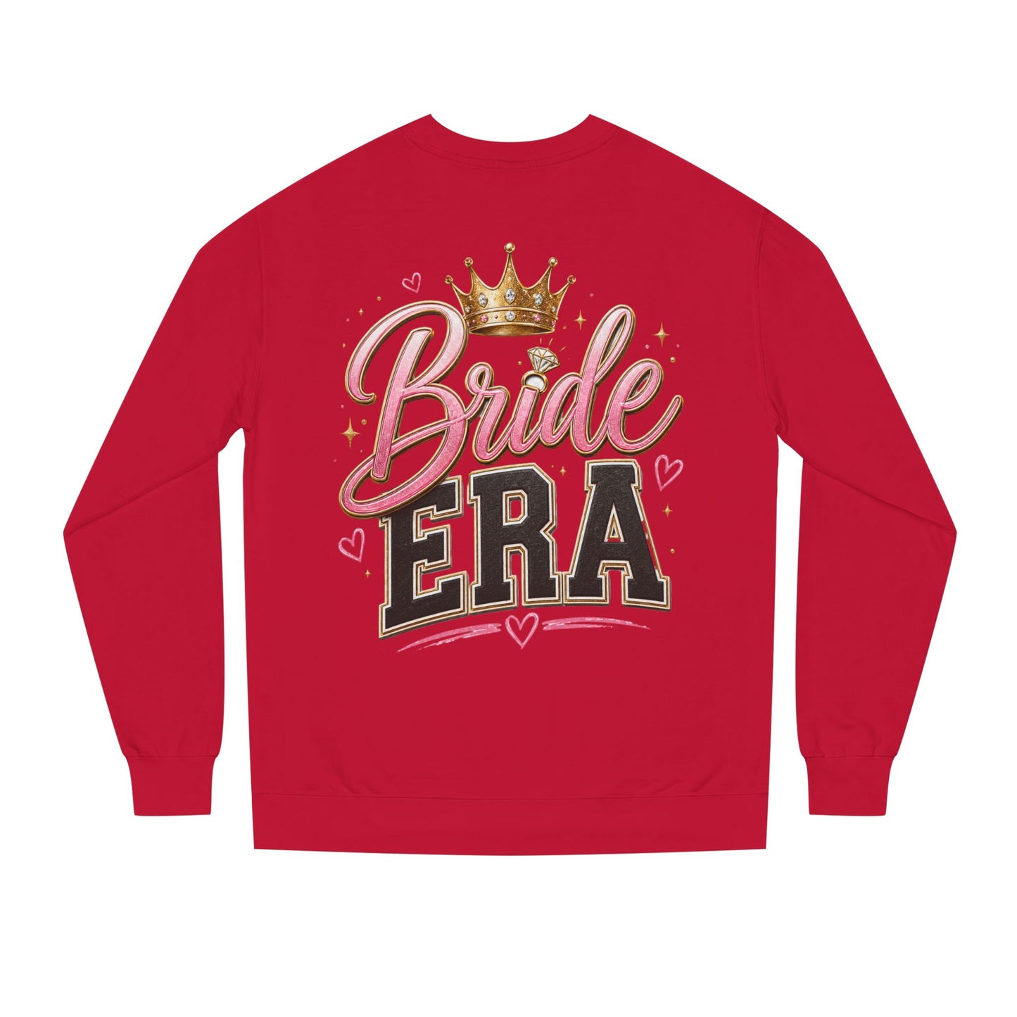 Bride Era Sweatshirt — Bachelorette Crewneck with Crown Graphic