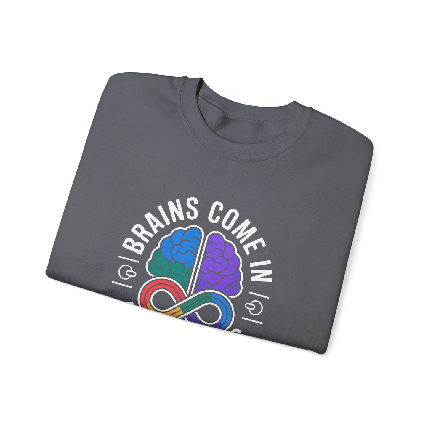 Brains Come in All Patterns Sweatshirt