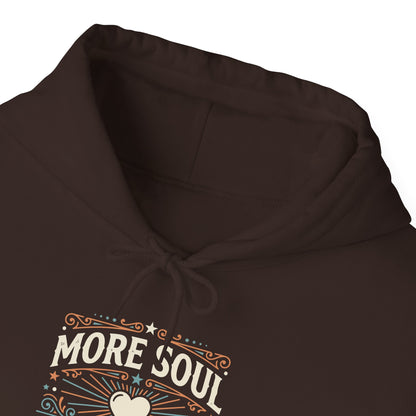 More Soul Less Ego Hoodie