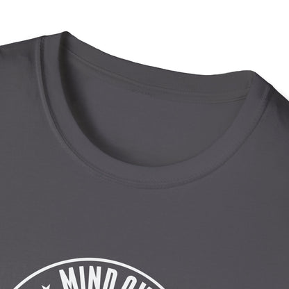 "Mind Over Matter Always" T-Shirt