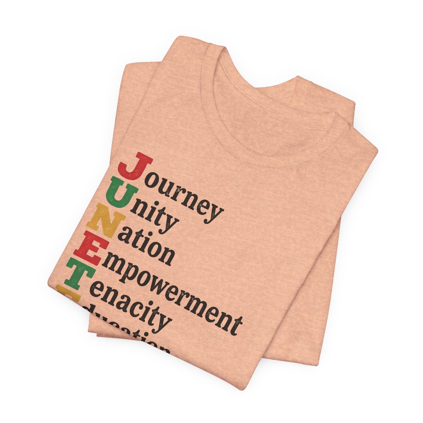 Juneteenth Acrostic T-Shirt — Journey, Unity, Empowerment Tee