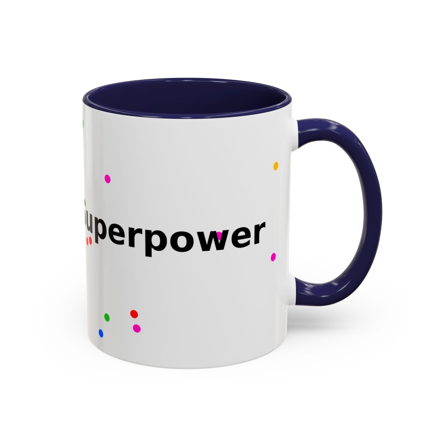 Accent Coffee Mug - "Coffee Is My Superpower" Funny Colorful Polka Dot Ceramic Mug (11/15oz)