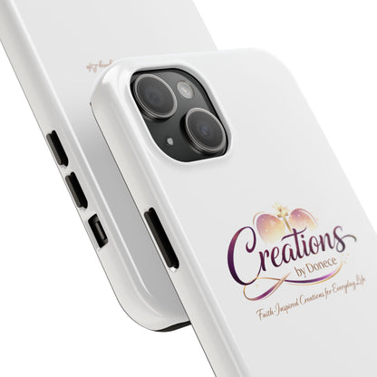 Tough Phone Case - "Creations by Donece" Logo Protective Cover