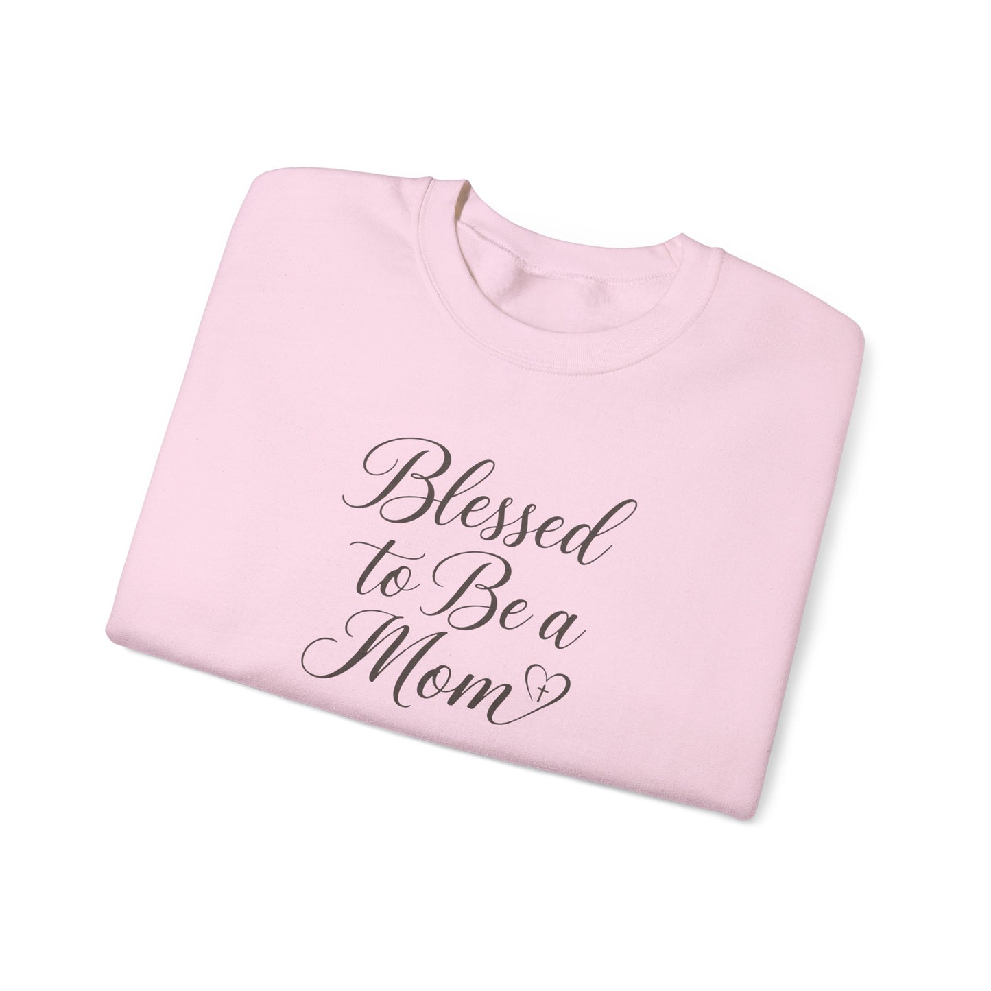 Blessed to Be a Mom  Crewneck Sweatshirt