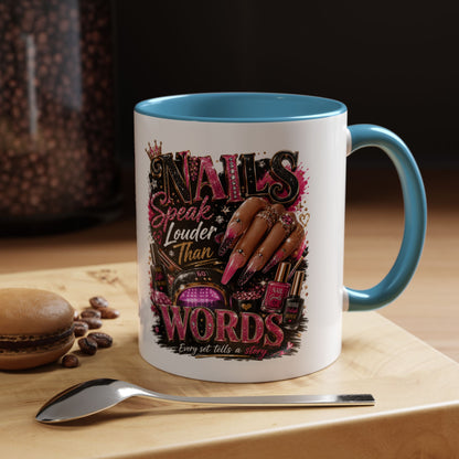 Accent Coffee Mug - "Nails Speak Louder Than Words" Pink Nail Tech Coffee Mug