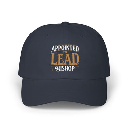 Appointed to Lead Bishop Dad Cap — Embroidered Religious Baseball Hat