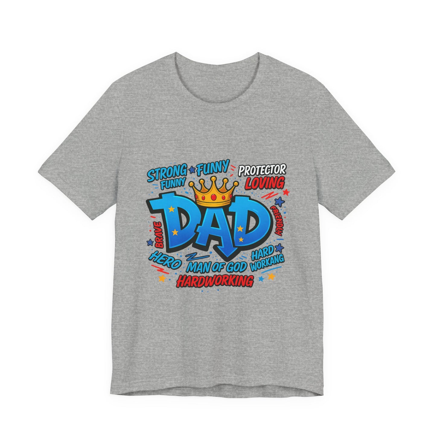 Dad Comic Crown T-Shirt — Strong Funny Protector Loving Father's Day Tee