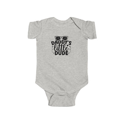 Daddy's Little Dude Infant Bodysuit