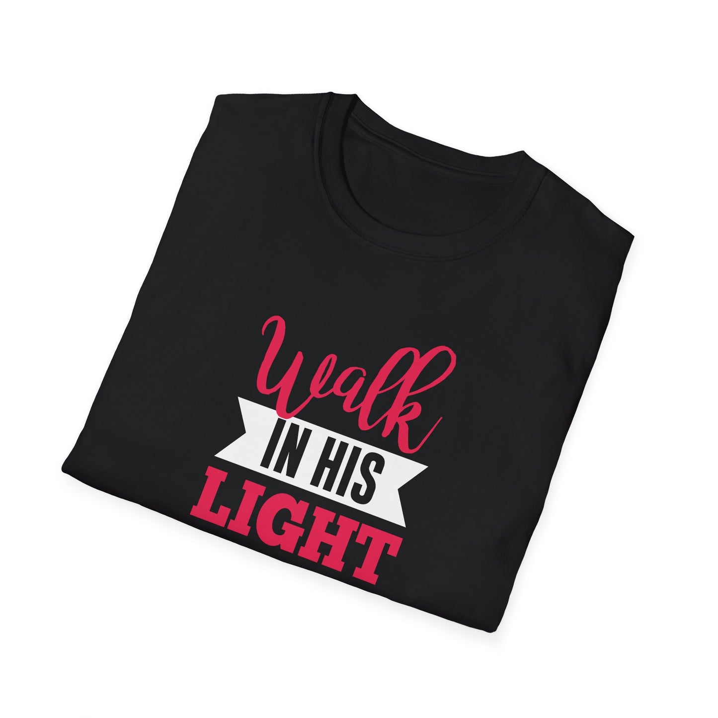 Walk in His Light T-Shirt
