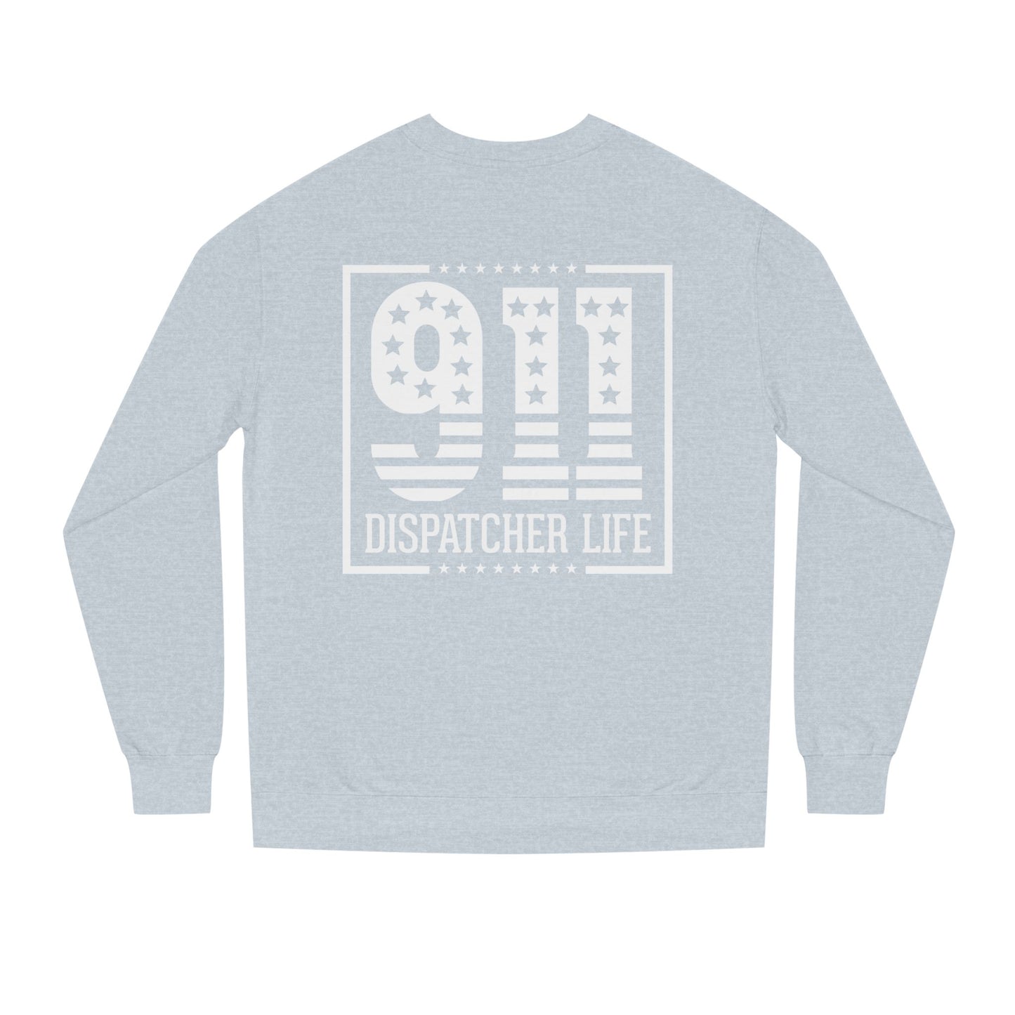 911 Dispatcher Life Sweatshirt – Proud Emergency Dispatch Crewneck