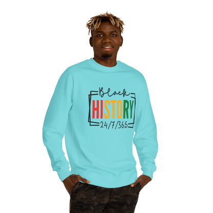 Black History 24/7/365 Sweatshirt — Black History Month Tribute Crewneck