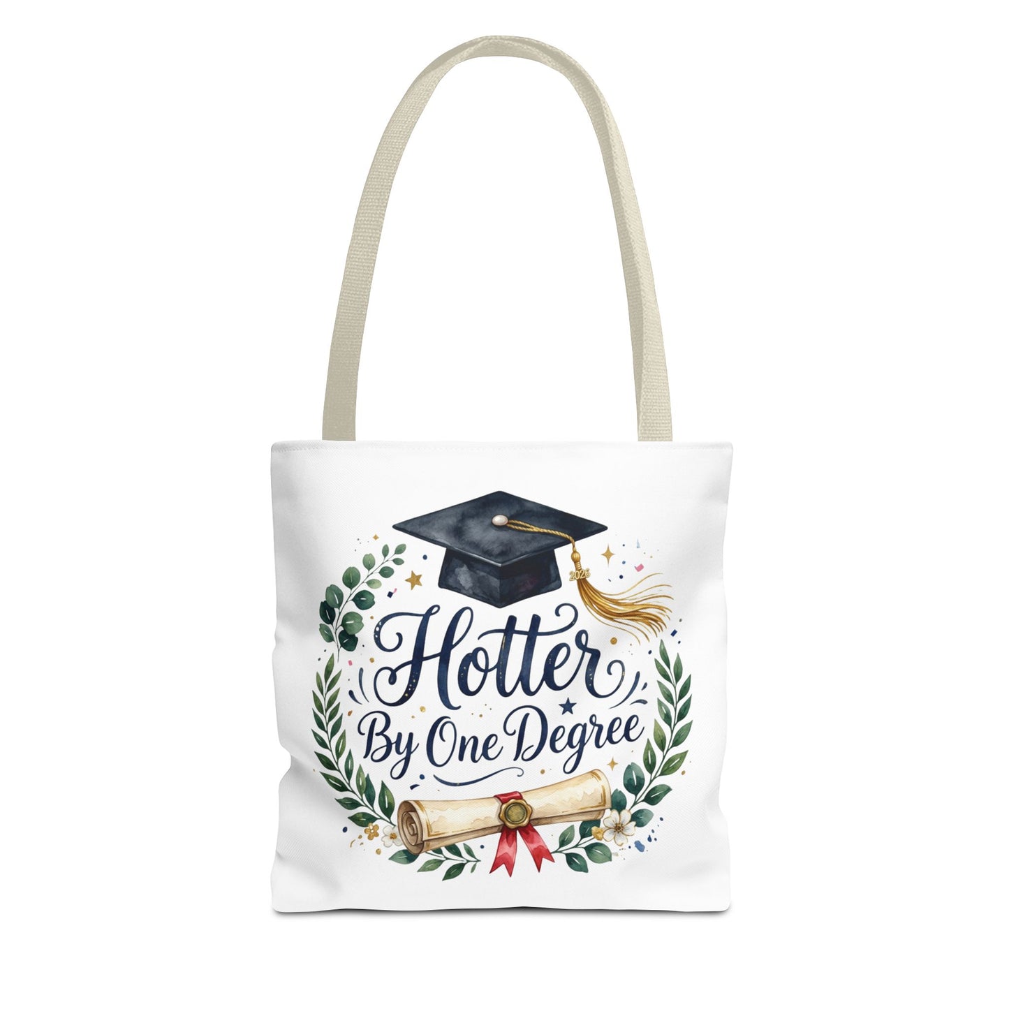 Graduation Tote Bag - "Hotter By One Degree" Cap & Diploma Gift Tote