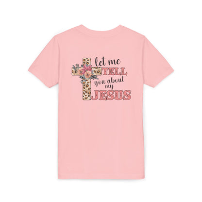 Youth Tee — "Let Me Tell You About My Jesus" Floral Leopard Cross Christian Shirt