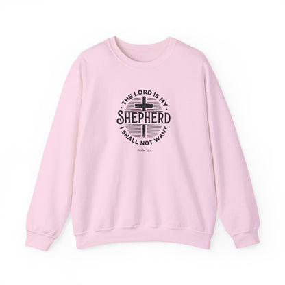 The Lord is My Shepherd I Shall Not Want - Psalm 23:1. Sweatshirt