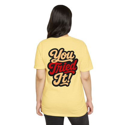 You Tried It! Retro Script T-Shirt