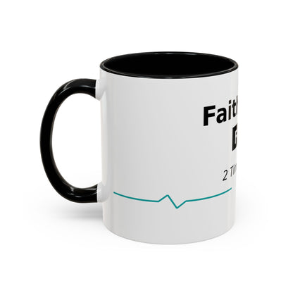 Faith Over Fear Coffee Mug — 2 Timothy 1:7 Inspirational Accent Mug