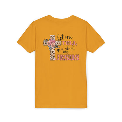 Youth Tee — "Let Me Tell You About My Jesus" Floral Leopard Cross Christian Shirt
