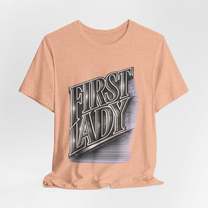 First Lady Graphic Tee — Retro Metallic Script Short Sleeve Shirt