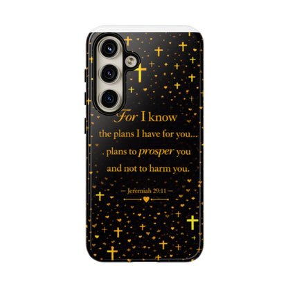 Phone Case — "For I Know" Jeremiah 29:11 Gold Cross Christian Tough Case