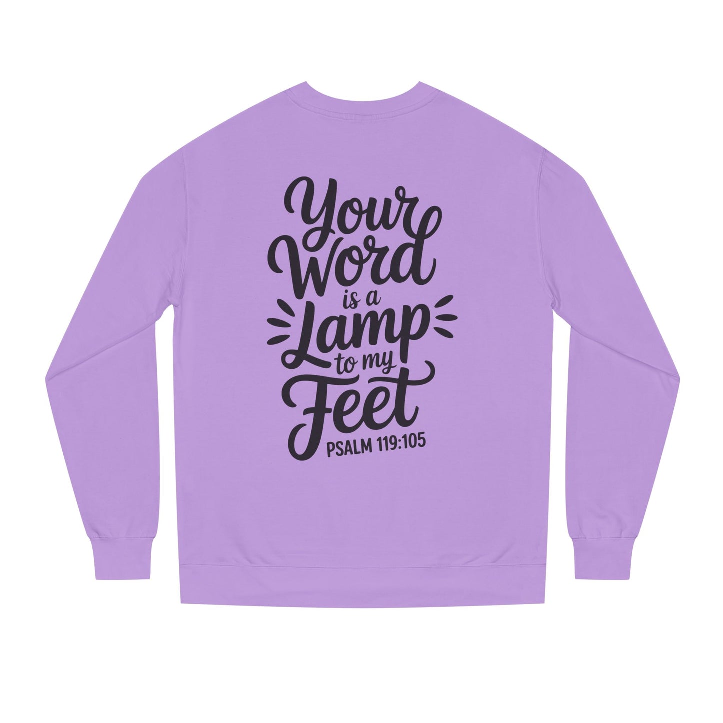 Psalm 119:105 "Your Word Is a Lamp to My Feet" Sweatshirt