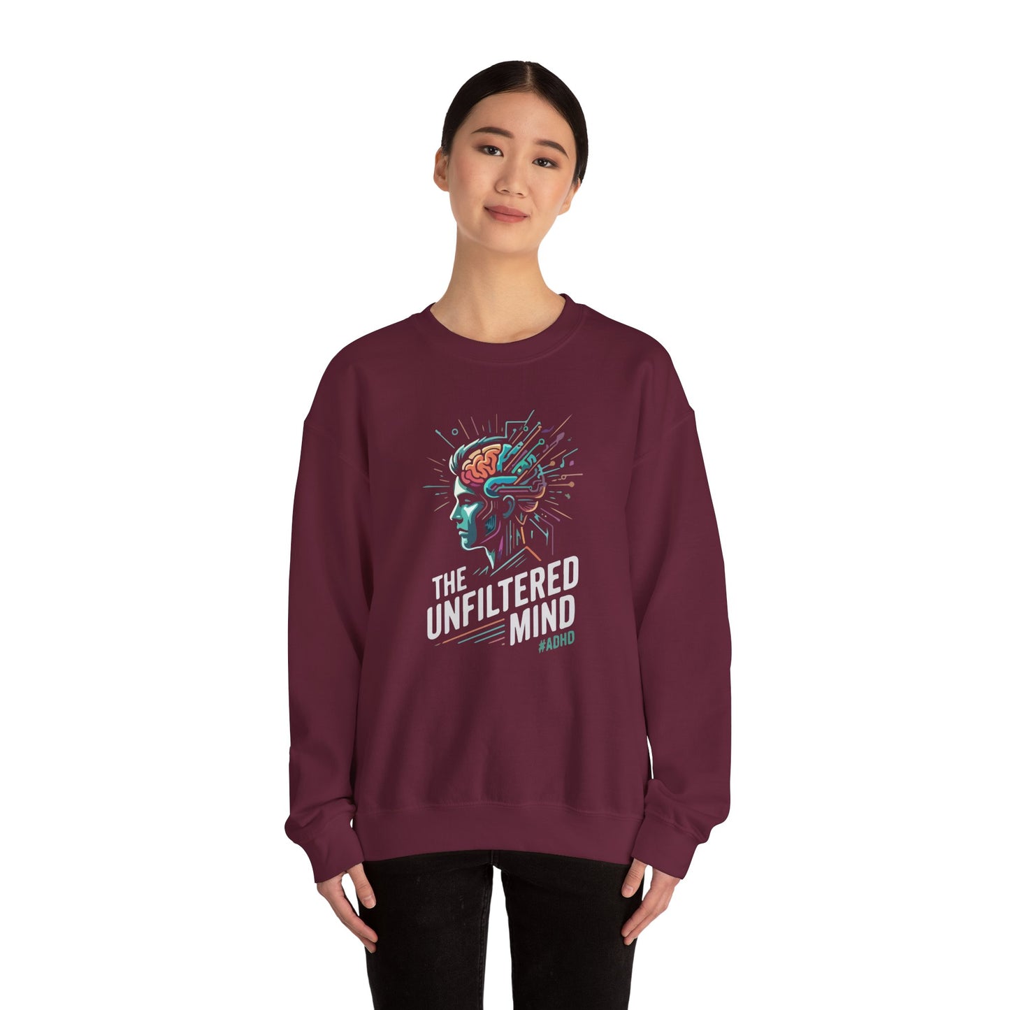 The Unfiltered Mind  Sweatshirt