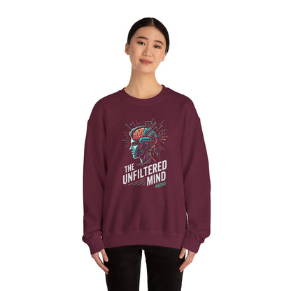 The Unfiltered Mind  Sweatshirt