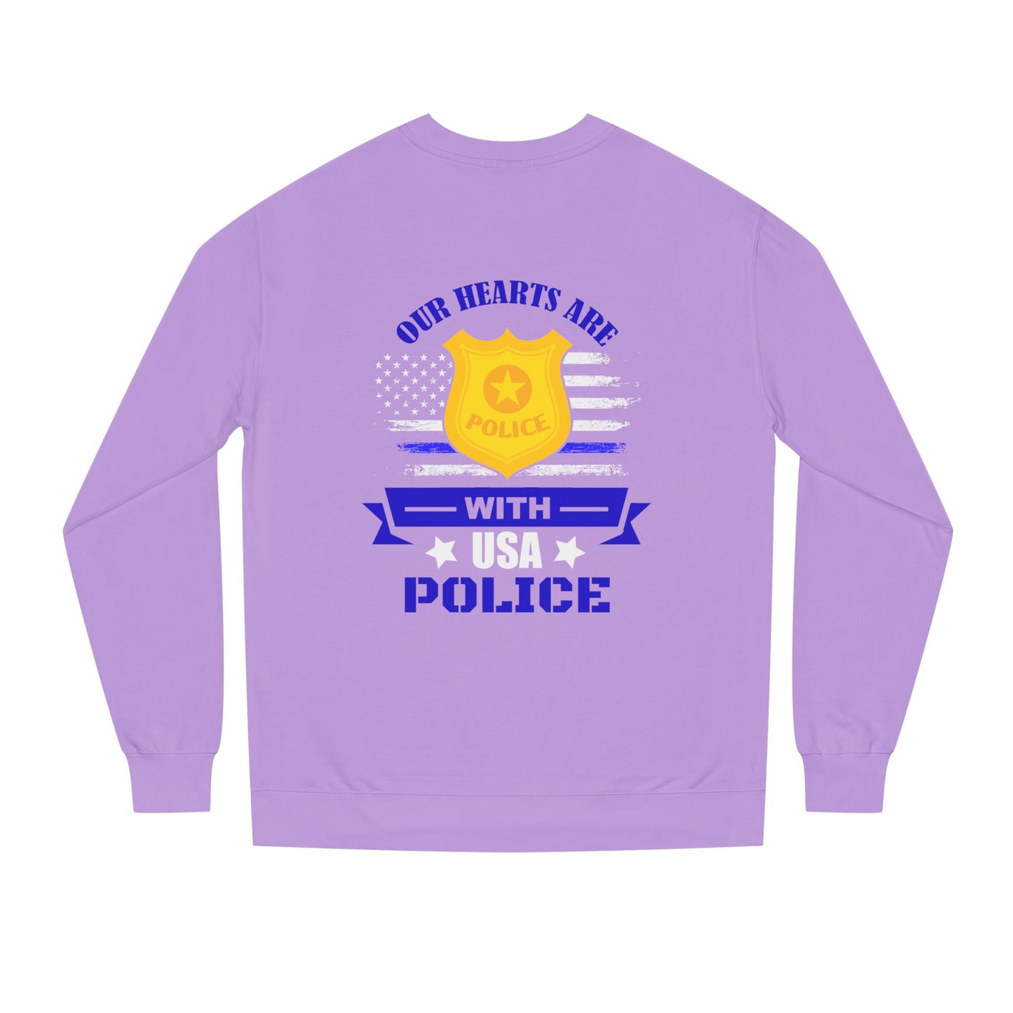Police Support Sweatshirt — "Our Hearts Are With USA Police" Crewneck