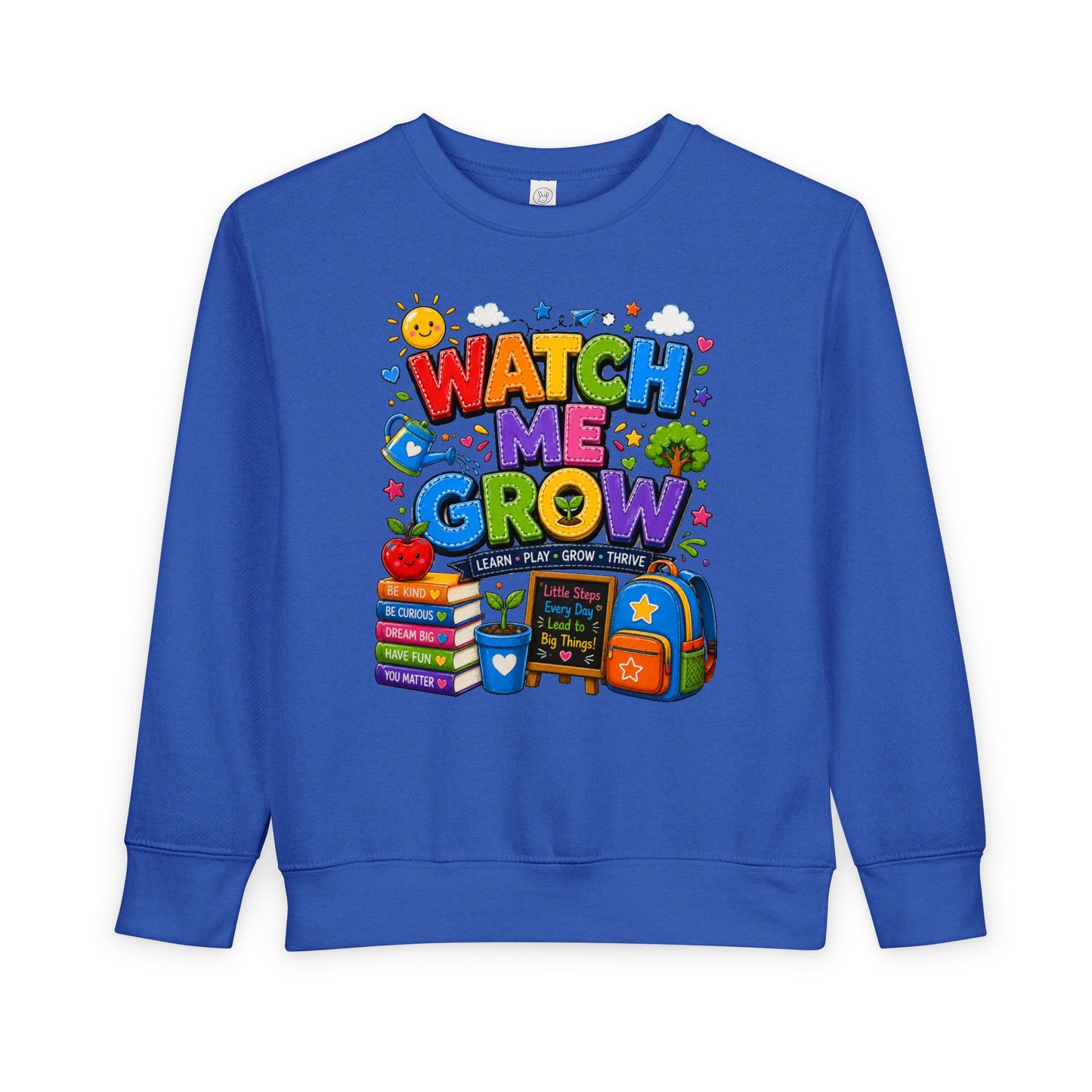 Toddler Sweatshirt — "Watch Me Grow" Back-to-School Kids Pullover