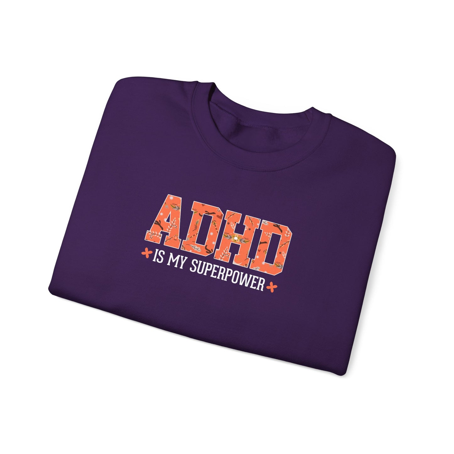 ADHD Is My Superpower Crewneck Sweatshirt
