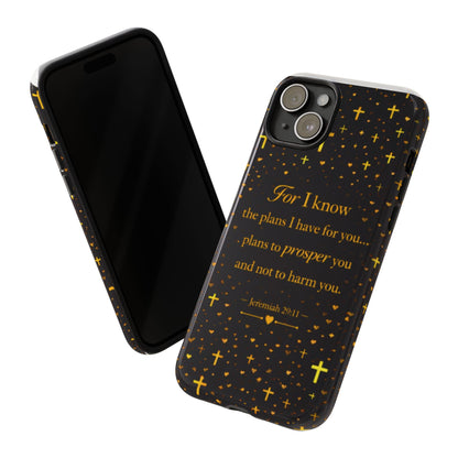 Phone Case — "For I Know" Jeremiah 29:11 Gold Cross Christian Tough Case