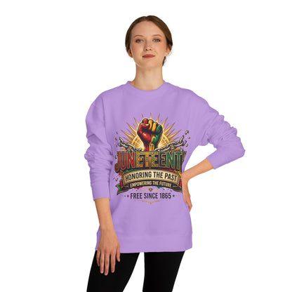 Juneteenth Sweatshirt — "Honoring the Past, Empowering the Future" Crewneck