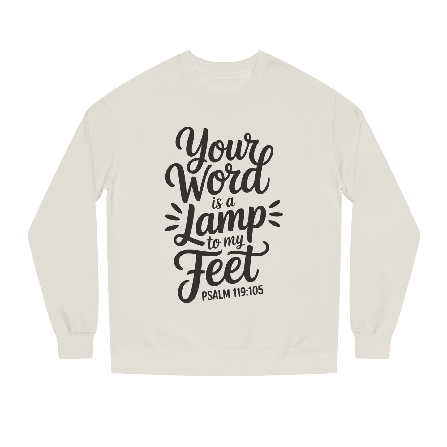 Psalm 119:105 "Your Word Is a Lamp to My Feet" Sweatshirt