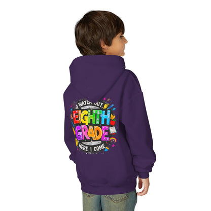 Eighth Grade Kids Hoodie - "Watch Out! Here I Come" Colorful Back-to-School Sweatshirt