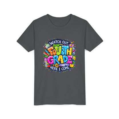 Fourth Grade T-Shirt — "Watch Out Fourth Grade Here I Come" Colorful Kids Back-to-School Tee