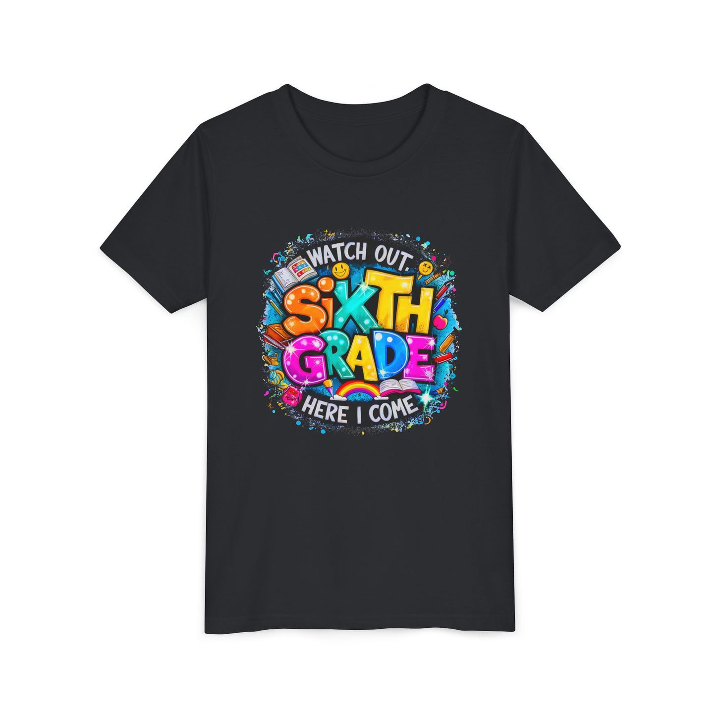 Youth Tee — "Watch Out Sixth Grade Here I Come" Back-to-School Graphic Shirt