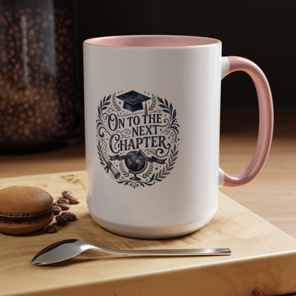 Graduation Coffee Mug — "On to the Next Chapter" Ceramic Accent Mug