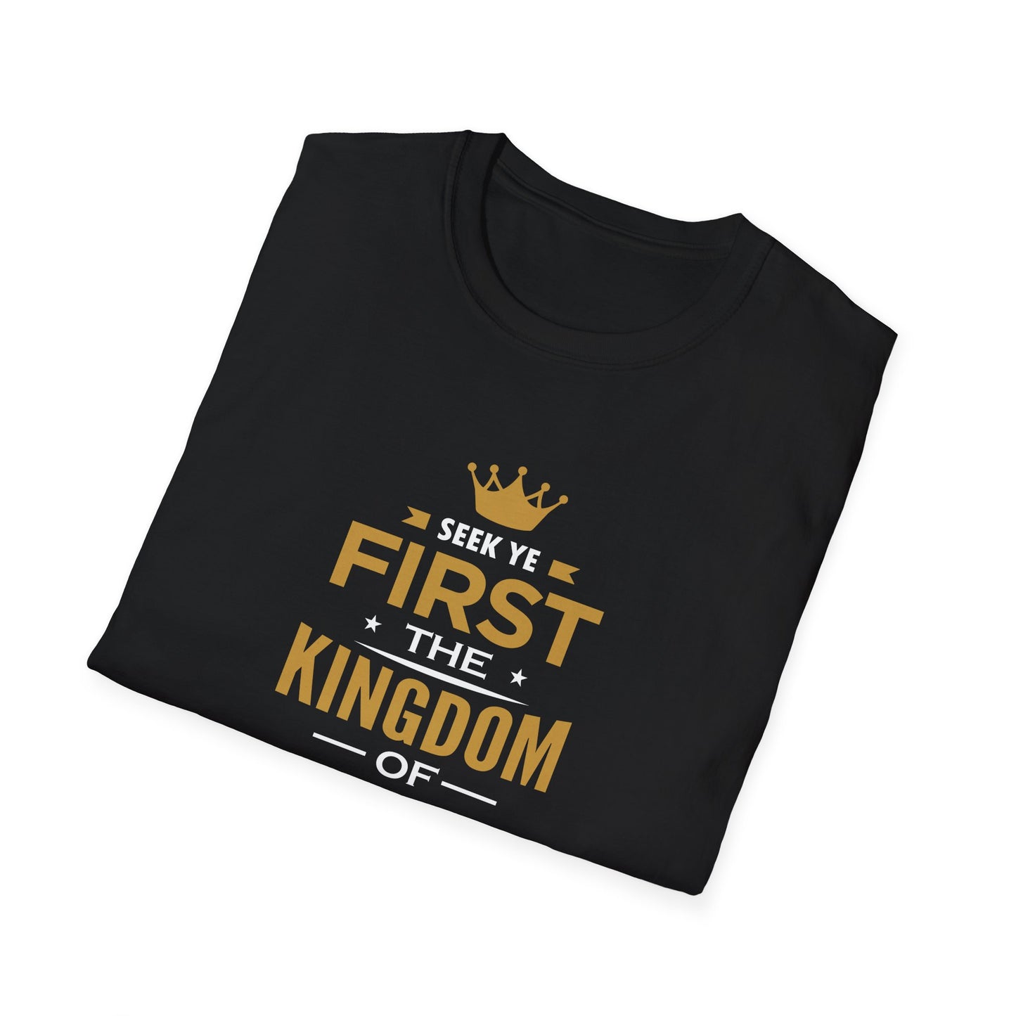 Seek Yek First The Kingdom Of God Matthew 6 : 33 T-Shirt