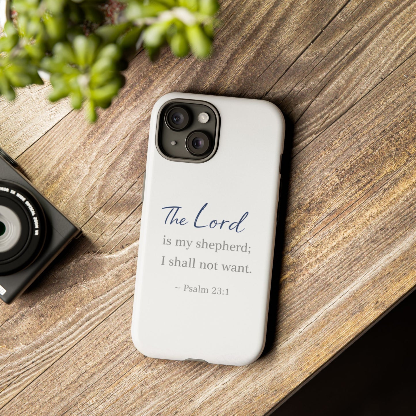 Psalm 23:1 Phone Case — "The Lord is my shepherd; I shall not want" Christian Protective Cover
