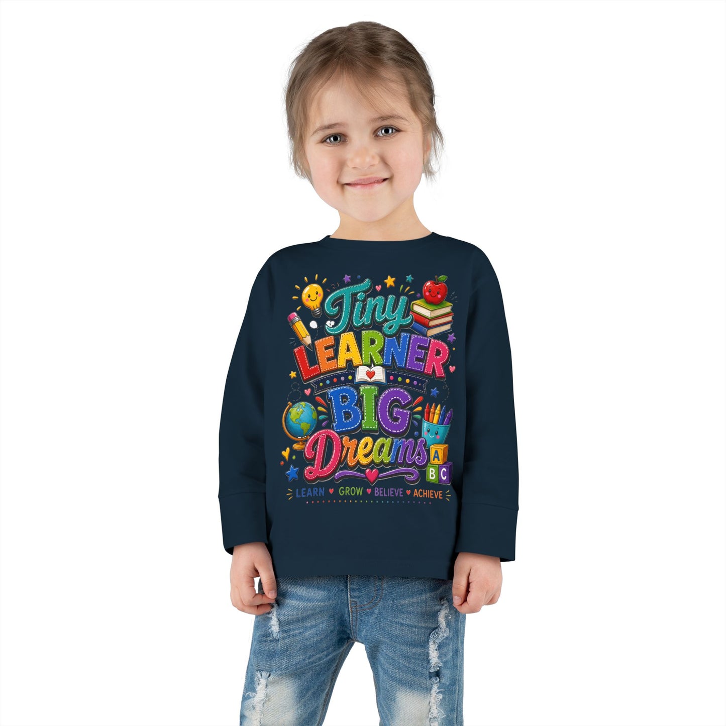 Tiny Learner Big Dreams Toddler Long Sleeve Tee