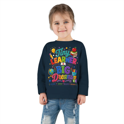 Tiny Learner Big Dreams Toddler Long Sleeve Tee