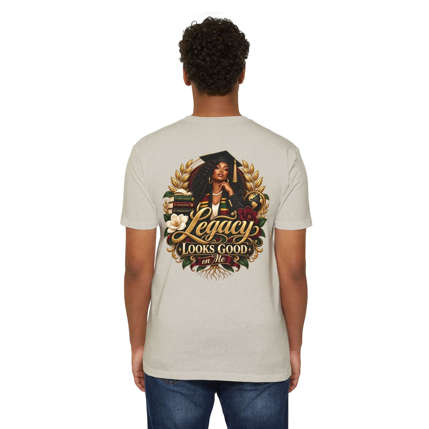 Legacy Looks Good On Me Graduation T‑Shirt